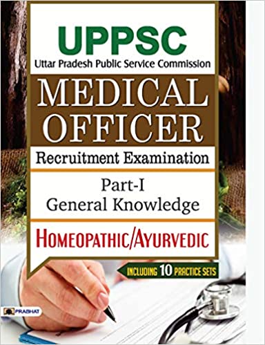 UPPSC Medical Officer Recruitment Examination Part-1: General Knowledge Homeopathic/Ayurvedic