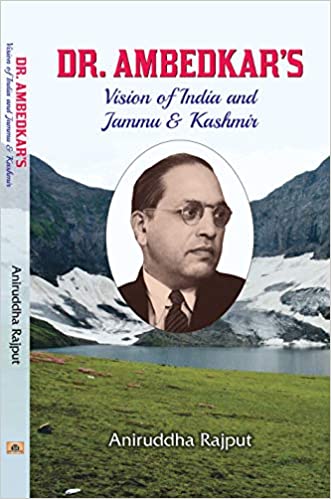 Dr. Ambedkarâ's Vision of India and Jammu & Kashmir 