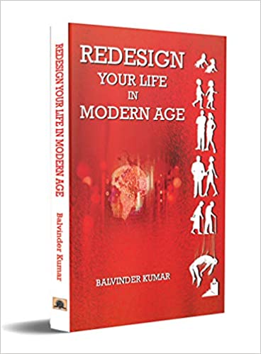 Redesign Your Life in Modern Age