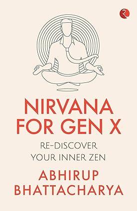 Nirvana For Gen X: Rediscover Your Inner Zen 