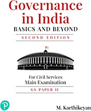 GOVERNANCE IN INDIA BASICS AND BEYOND:FOR CIVIL SERVICES MAIN EXAMINAT