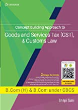 Concept Building Approach To Goods And Services Tax (gst) & Customs Law