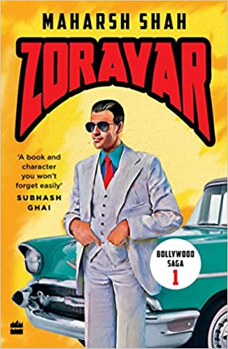 Zoravar: Book One in the Bollywood Saga