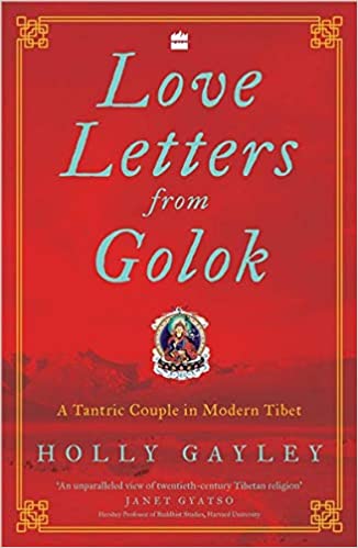Love Letters From Golok: A Tantric Couple in Modern Tibet