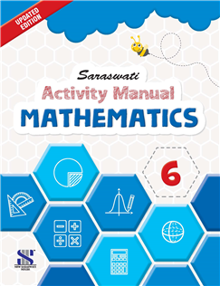 SARASWATI ACTIVITY MANUAL MATHEMATICS (TEXT BOOK - 6)