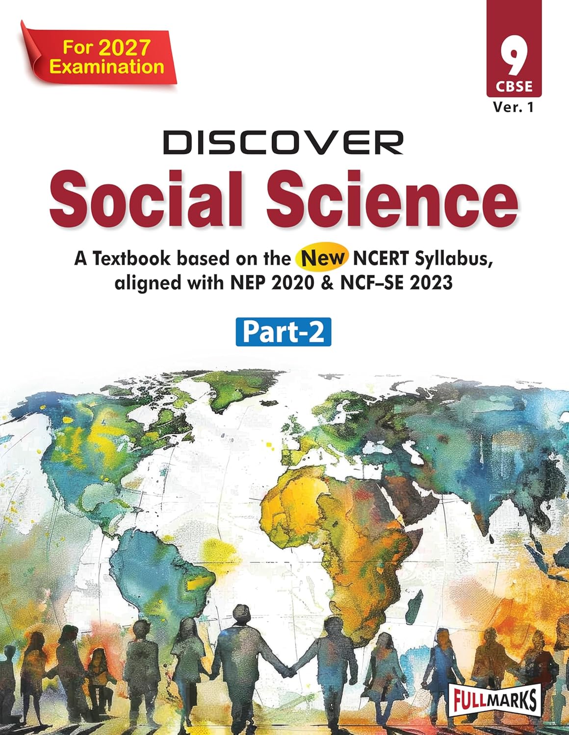 DISCOVER SOCIAL SCIENCE PART-2 : A TEXTBOOK BASED ON THE NEW NCERT SYLLABUS, ALIGNED WITH NEP 2020 & NCF-SE 2023