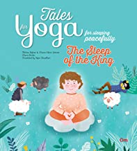 Yoga for Kids: Tales for Yoga for sleeping peacefully : The Sleep of the King