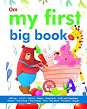 My First Big Book of ABC,1to10,Wild Animals,Pet Animals,Sea World,Transport,Fruits & Vegetables,Colours, Body Parts, Shapes, Birds, Flowers, Rhymes (My First Book of)
