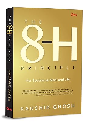 Buy The 8-H Principle: For Success at Work and Life, 9789353769789 at ...