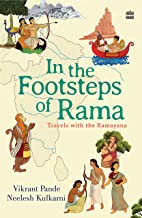 IN THE FOOTSTEPS OF RAMA:TRAVELS WITH THE RAMAYANA