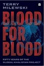 Blood for Blood: Fifty Years of the Global Khalistan Project