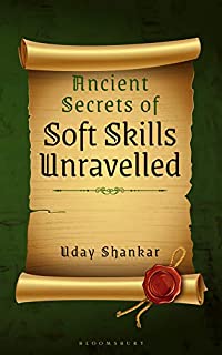 Ancient Secrets of Soft Skills Unraveled