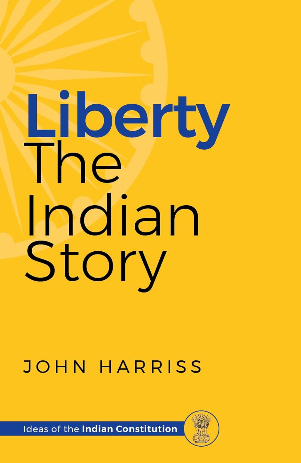 LIBERTY : THE INDIAN STORY