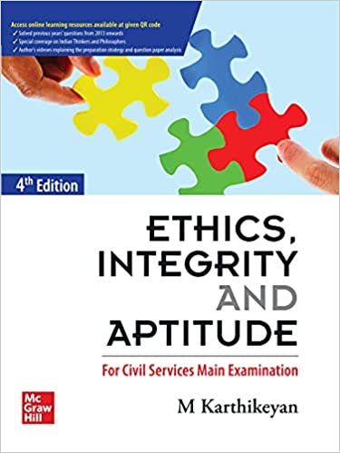 Ethics, Integrity and Aptitude | 4th Edition