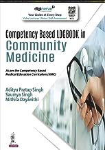 COMPETENCY BASED LOGBOOK IN COMMUNITY MEDICINE (FOR FIRST, SECOND AND THIRD PROFESSIONAL MBBS)