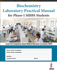 BIOCHEMISTRY LABORATORY PRACTICAL MANUAL FOR PHASE-I MBBS STUDENTS
