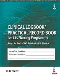 CLINICAL LOGBOOK/PRACTICAL RECORD BOOK FOR BSC NURSING PROGRAMME