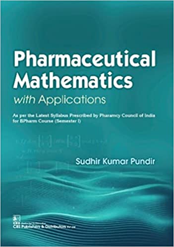 PHARMACEUTICAL MATHEMATICS WITH APPLICATIONS