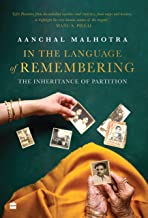 In the Language of Remembering : The Inheritance of Partition
