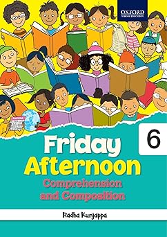 FRIDAY AFTERNOON COMPREHENSION AND COMPOSITION  CLASS 6