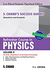 S. CHAND’S SUCCESS GUIDES (QUESTIONS & ANSWERS)– REFRESHER COURSE IN PHYSICS VOLUME II    (LPSPE)