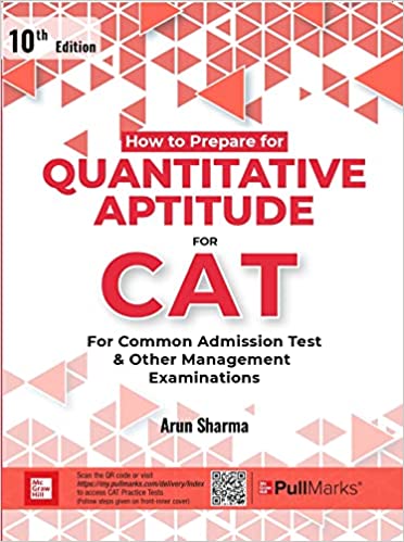 HOW TO PREPARE FOR QUANTITATIVE APTITUDE FOR CAT |10TH EDITION | WITH CAT PRACTICE TESTS ON PULL MARKS