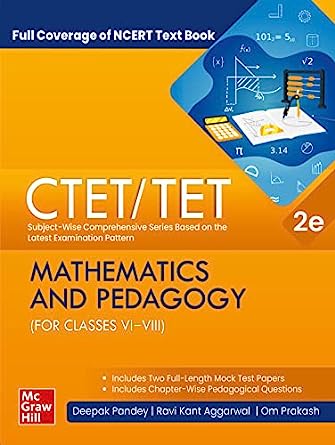 CTET/TET Mathematics & Its Pedagogy (Class VI - VIII)