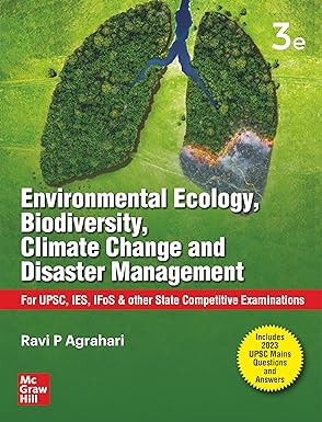 ENVIRONMENTAL ECOLOGY, BIODIVERSITY, CLIMATE CHANGE & DISASTER MANAGEMENT (ENGLISH| 3RD EDITION) | FOR UPSC, IES, IFOS & ALL STATE SERVICES EXAMINATION 