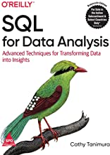 SQL for Data Analysis: Advanced Techniques for Transforming Data into Insights   