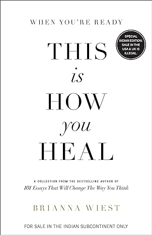 WHEN YOU'RE READY, THIS IS HOW YOU HEAL 