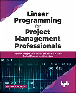 Linear Programming for Project Management Professionals