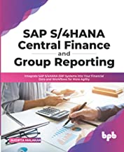 SAP S/4HANA Central Finance and Group Reporting