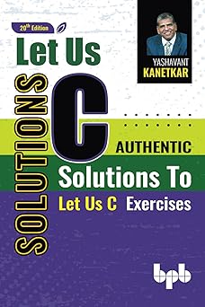 Let Us C Solutions - 20th Edition