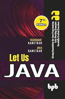 Let Us JAVA - 7th Edition