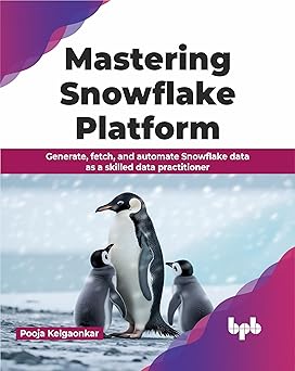 MASTERING SNOWFLAKE PLATFORM