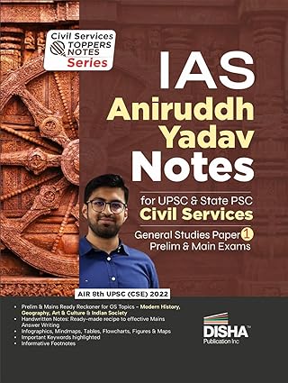 IAS Aniruddh Yadav Notes for UPSC & State PSC Civil Services for General Studies Paper 1 Prelim & Main Exams | Modern History, Geography, Art & Culture and Indian Society 