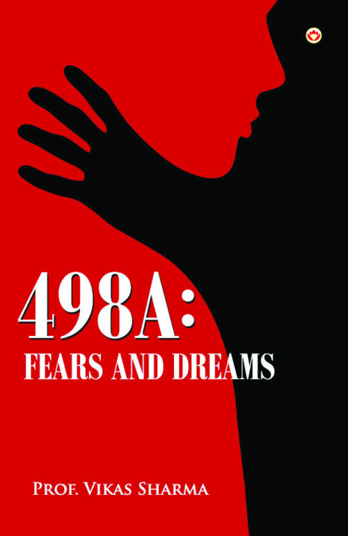 498A : FEARS AND DREAMS