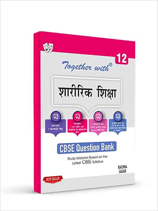 RACHNA SAGAR CBSE QUESTION BANK CLASS 12 PHYSICAL EDUCATION (HINDI MEDIUM) STUDY MATERIAL CHAPTERWISE & CATEGORYWISE WITH NEW PAPER PATTERN FOR EXAM 2022-23