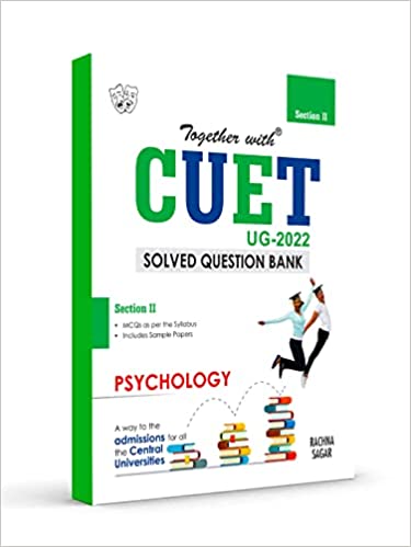 Rachna Sagar NTA CUET Entrance Exam 2022 Psychology Central University (Solved Question Bank With Sample Paper Section 2) 