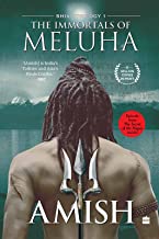 The Immortals of Meluha (Shiva Trilogy Book 1)