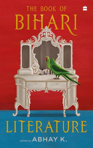 THE BOOK OF BIHARI LITERATURE 