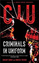 Criminals in Uniforms