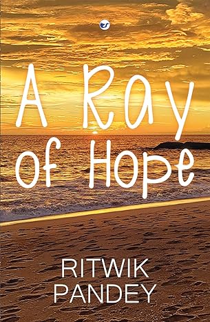 A RAY OF HOPE