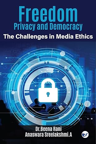 Freedom, Privacy and Democracy