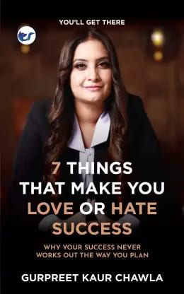 7 Things That Make You Love Or Hate Success