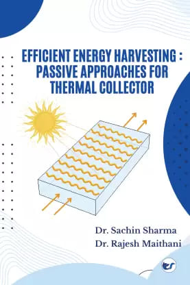 EFFICIENT ENERGY HARVESTING PASSIVE APPROACHES FOR THERMAL COLLECTORS
