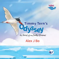 Icy Wings: Book 1 - Timmy Tern'S Odyssey Hardbound