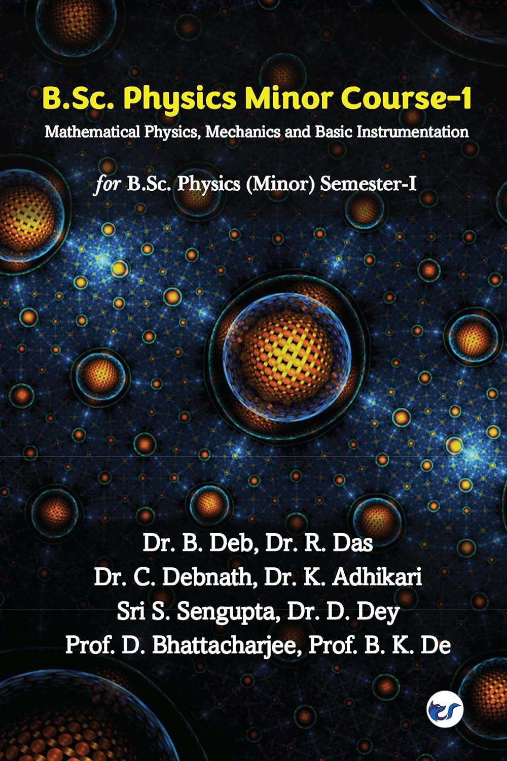 B.Sc. Physics Minor Course-1: Mathematical Physics, Mechanics and Basic Instrumentation