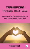 Transform Through Self-Love