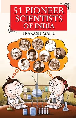 51 PIONEER SCIENTISTS OF INDIA